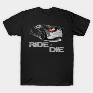 porsche gt - Ride or Die T-Shirt